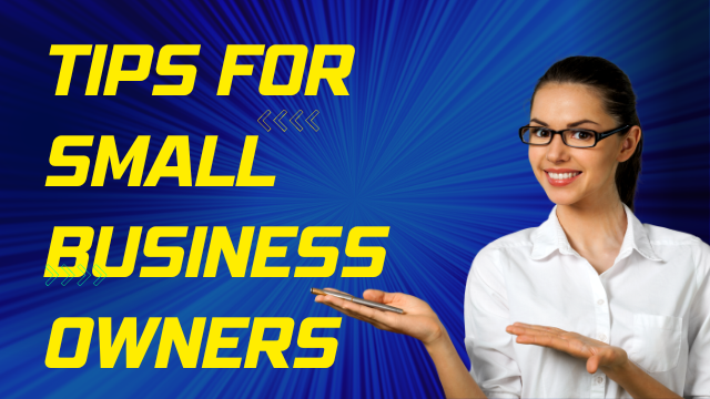 Tips for Small Business Owners